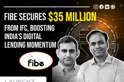 Fibe Secures $35 Million from IFC Boosting Indias Digital Lending Momentum