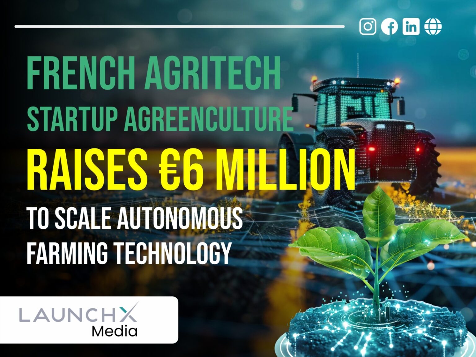 French AgriTech Startup Agreenculture Raises €6 Million to Scale Autonomous Farming Technology
