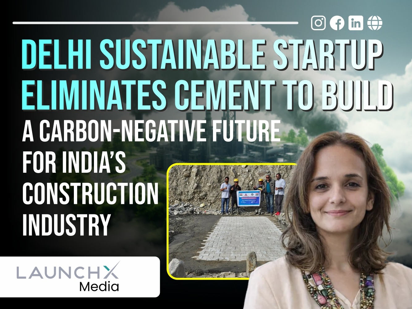 Sustainable Construction Startup: 7 Powerful Ways This Delhi Company Is Killing Cement Pollution