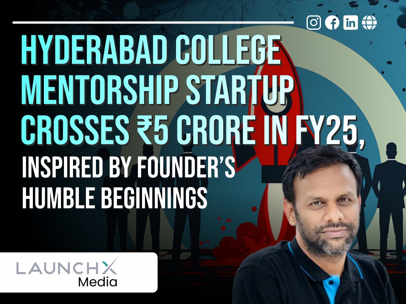 Hyderabad College Mentorship Startup: 5 Inspiring Lessons From a Founder Who Made ₹5 Crore