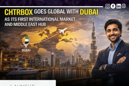 CHTRBOX Enters Dubai in a Strong Global Push: 5 Key Growth Signals