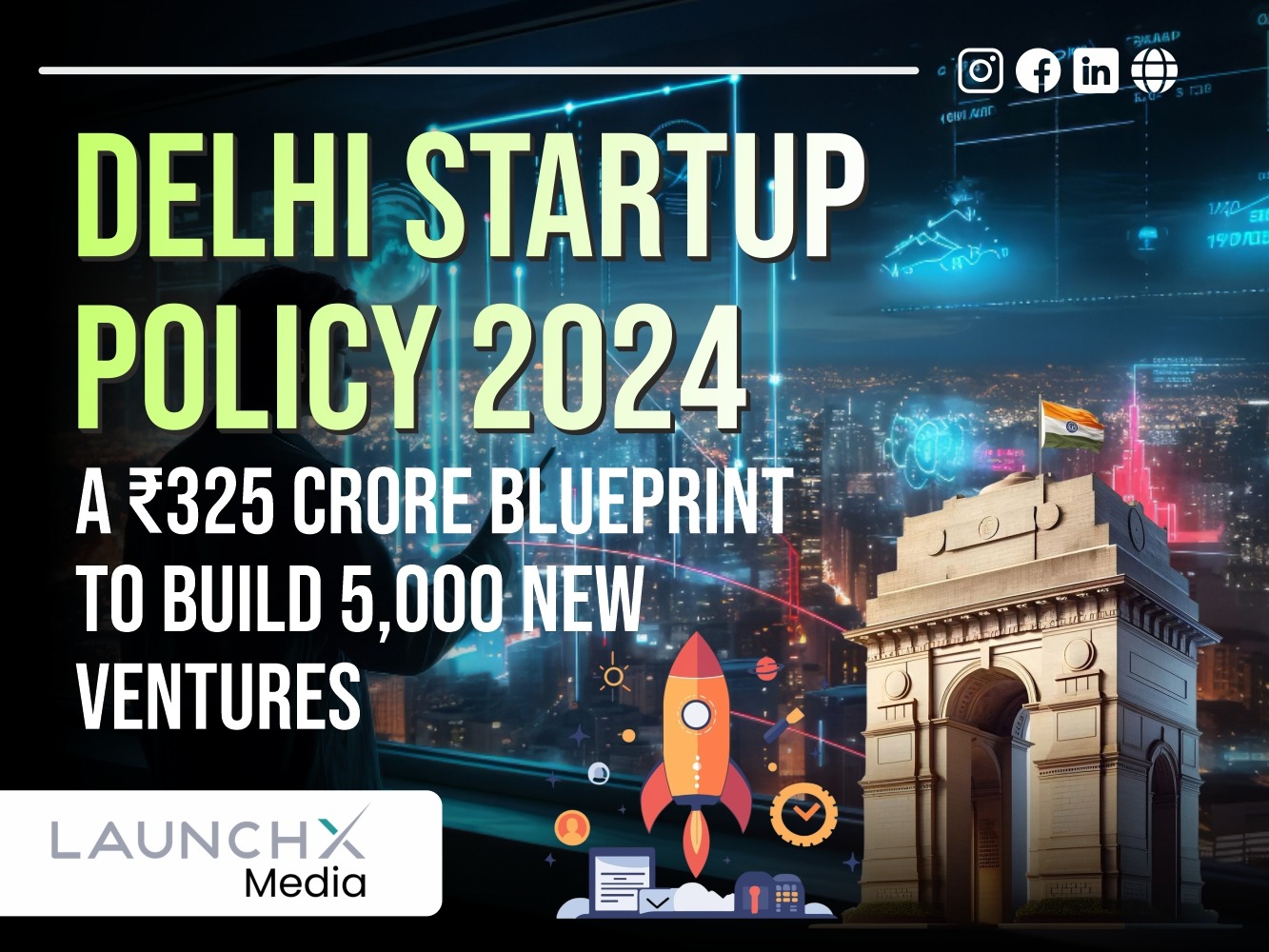 Big Boost for Entrepreneurs: Delhis ₹325 Crore Startup Policy Explained