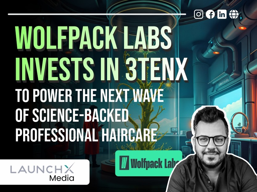 Wolfpack Labs Invests in 3TENX: A Powerful Bet on Science-Backed Professional Haircare