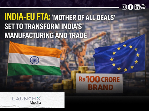 India-EU FTA: 7 Powerful Benefits for Manufacturing and Global Trade