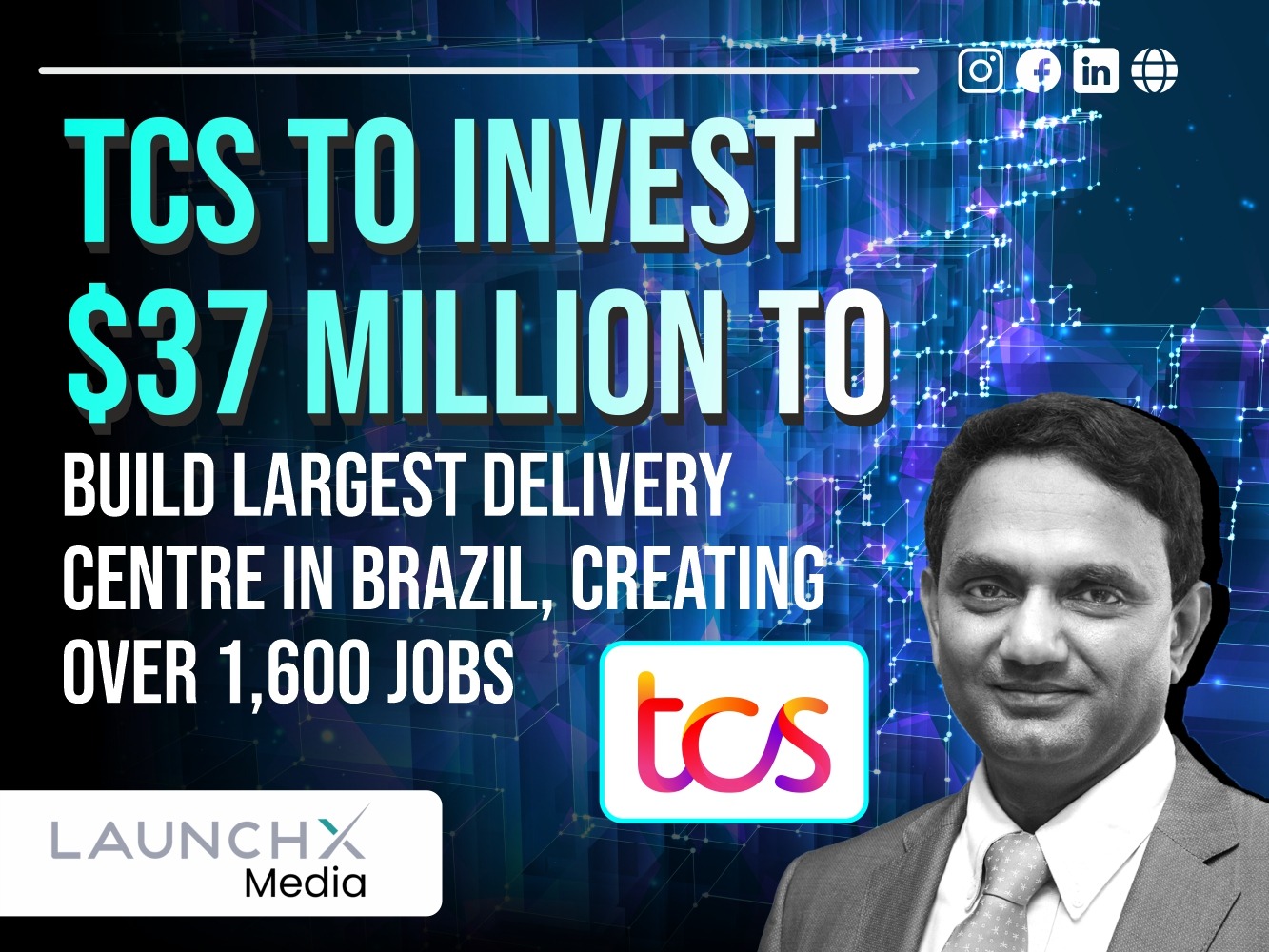 TCS Brazil Delivery Centre: 5 Key Impacts of Indias IT Giant Investing $37 Million