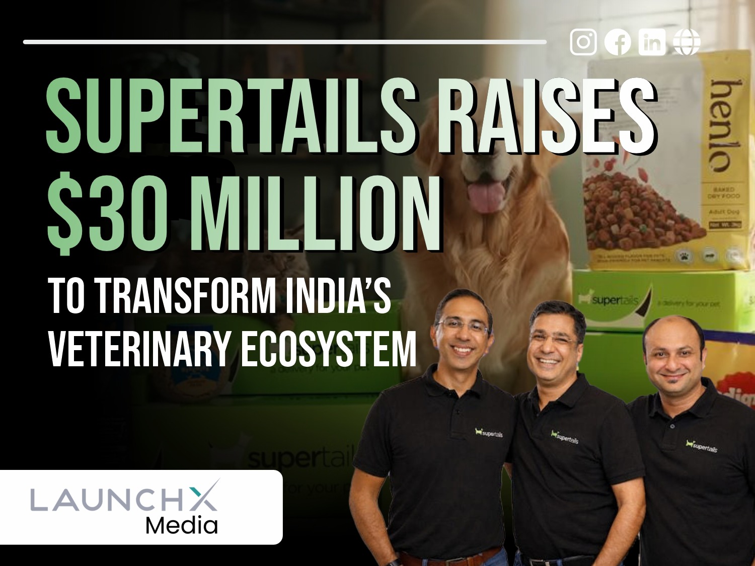 Supertails Raises $30M to Transform Indias Veterinary Ecosystem – Startup Growth Insights