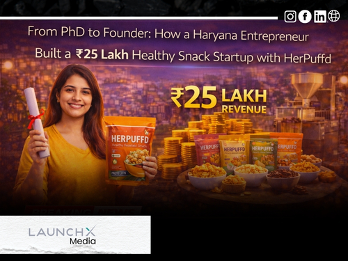 HerPuffd Startup Success: Haryana Woman Quits PhD and Builds a ₹25 Lakh Healthy Snacking Brand