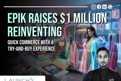 Epik Funding News: 5 Big Opportunities in Indias Try Before You Buy Market
