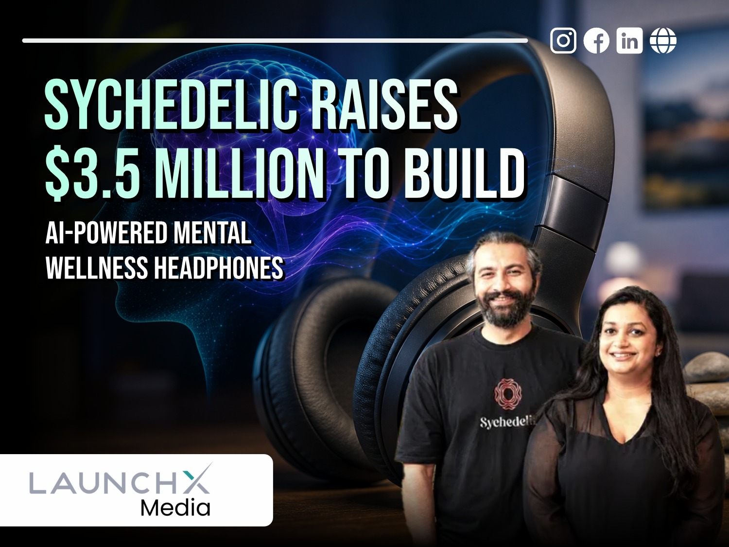 Sychedelic Raises $3.5 Million to Develop AI-Powered Mental Wellness Headphones